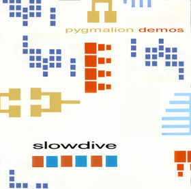 Slowdive "Pygmalion Demos"