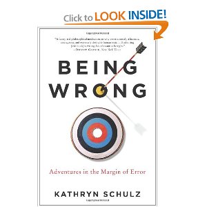 Being Wrong: Adventures in the Margin of Error