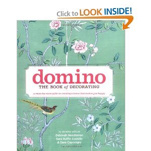 Domino: The Book of Decorating: A Room-by-Room Guide to Creating a Home That Makes You Happy