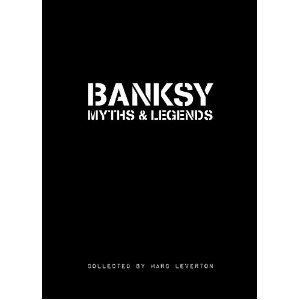 Banksy: Myths & Legends