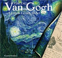 Ormiston, Rosalind - Van Gogh: A Life in Art and Letters