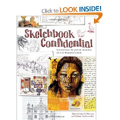 Sketchbook Confidential: Secrets from the private sketches of over 40 master artists