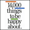 "14,000 Things to be Happy About" Barbara Ann Kipfer