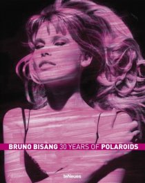 Bruno Bisang: 30 Years of Polaroids