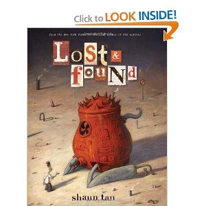 Lost and Found: Three by Shaun Tan (Lost and Found Omnibus) [Hardcover]