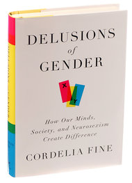 "Delusions of Gender" by Cordelia Fine