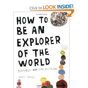 How to Be an Explorer of the World: Portable Life Museum