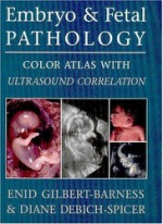 Embryo& Fetal Pathology- Atlas