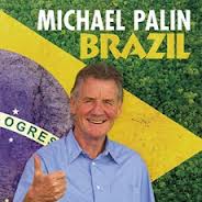 "Brazil with Michael Palin"