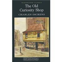 Charles Dickens "The Old Curiosity Shop"