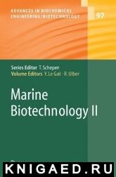 Marine Biotechnology II (Advances in Biochemical Engineering/Biotechnology)