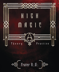 Frater U.:D.: - High Magic