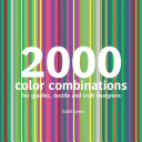 2000 Color Combinations: For Graphic, Textile, and Craft Designers