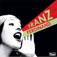 Franz Ferdinand. You Could Have It So Much Better (vinyl)