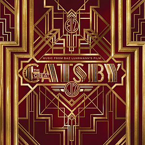 Music From Bas Luhrmann's Film The Great Gatsby