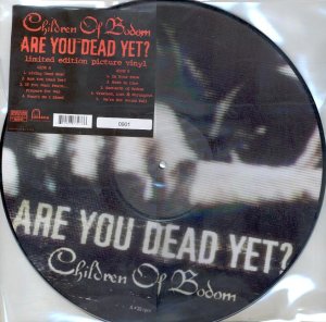 Are you dead yet? VINYL