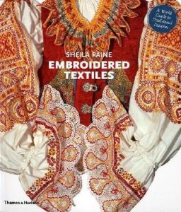 Embroidered Textiles: A World Guide to Traditional Patterns