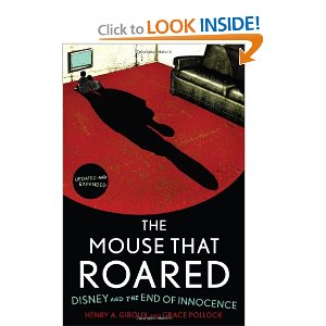 "The Mouse that Roared: Disney and the End of Innocence"