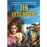 Agatha Christie "Ten Little Niggers"