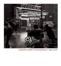 London Street Photography 1860-2010 (Hardback)