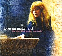 Loreena McKennitt - The Wind That Shakes The Barley