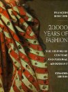 20,000 Years of Fashion