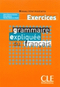 Grammaire expliquée du français - Cahier d'exercices